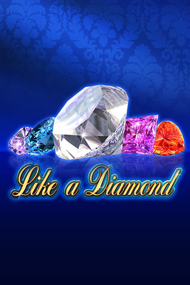 Like A Diamond онлайн демо без регистрации | Азино 777